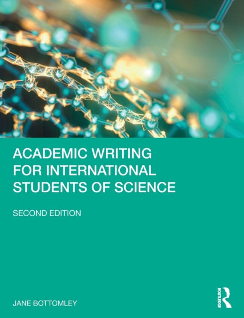 Book cover of: Academic Writing for International Students of Science. By: Jane Bottomley