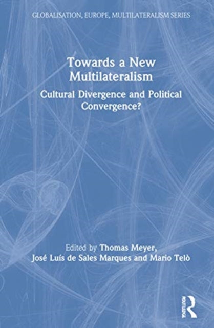 Book cover of: Towards a New Multilateralism. By: Thomas Meyer