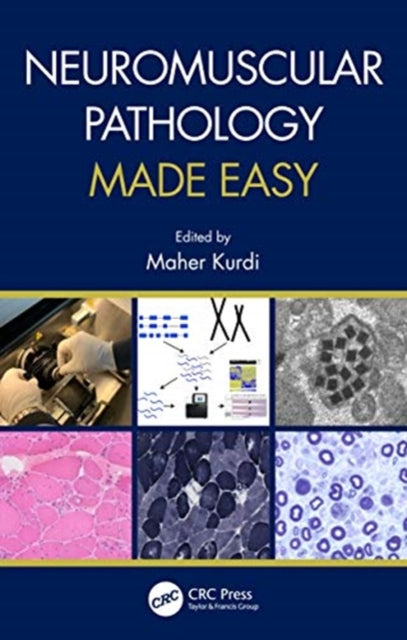 Book cover of: Neuromuscular Pathology Made Easy. By: Maher Kurdi