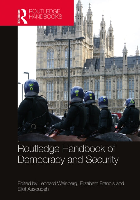 Book cover of: Routledge Handbook of Democracy and Security. By: Leonard Weinberg