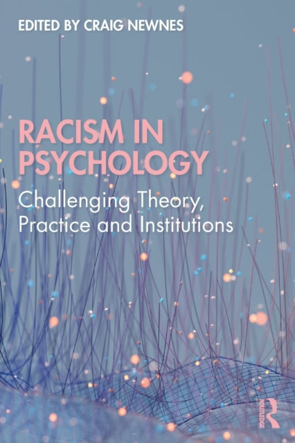 Book cover of: Racism in Psychology. By: Craig Newnes