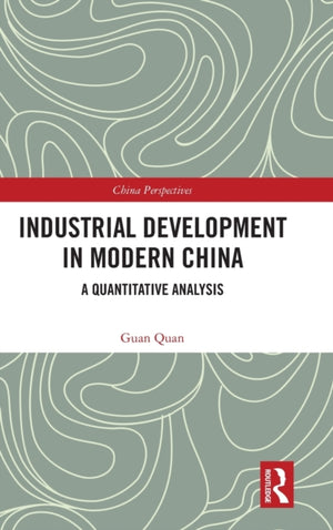 Industrial Development in Modern China