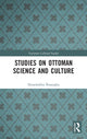 Book cover of: Studies on Ottoman Science and Culture. By: Ekmeleddin Ihsanoglu
