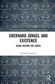 Book cover of: Eberhard Jungel and Existence. By: Deborah Casewell
