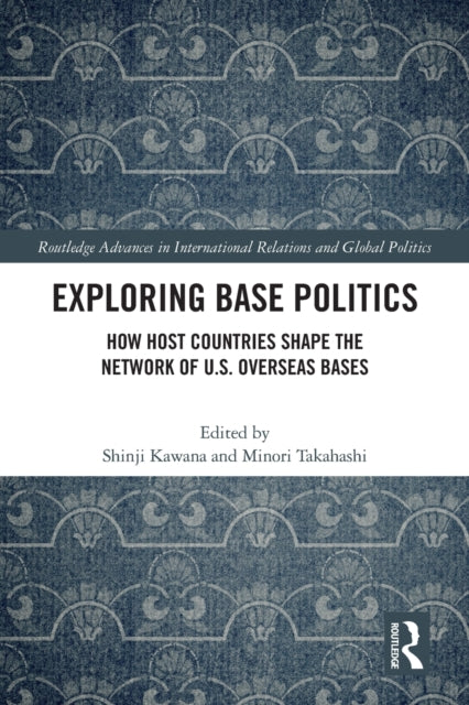 Book cover of: Exploring Base Politics. By: Shinji Kawana