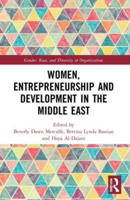 Book cover of: Women, Entrepreneurship and Development in the Middle East. By: Beverly Dawn Metcalfe