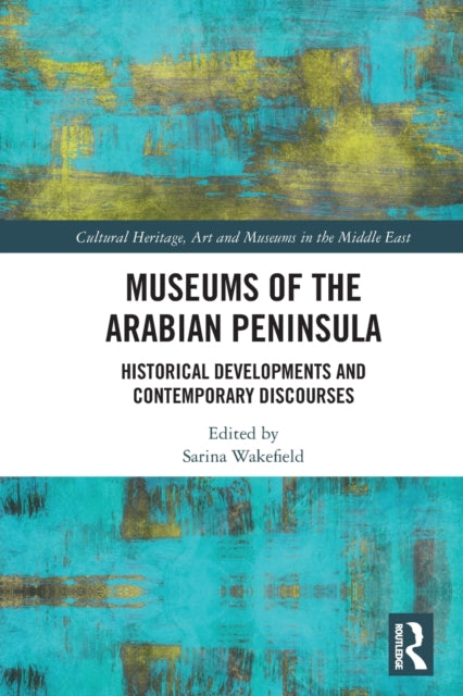 Book cover of: Museums of the Arabian Peninsula