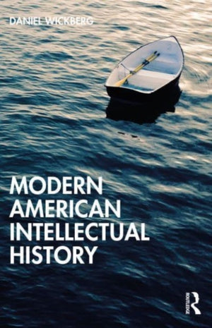 A History of American Thought 1860–2000