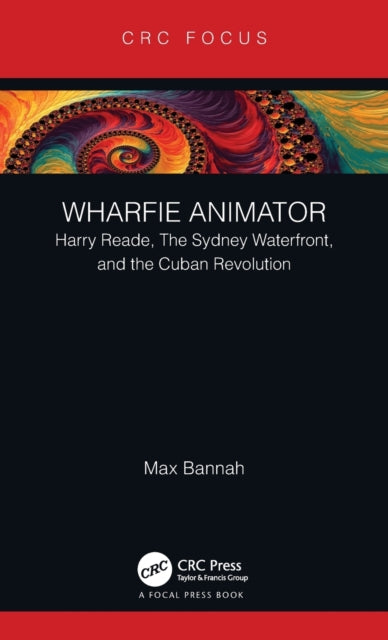 Book cover of: Wharfie Animator. By: Max Bannah