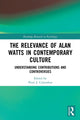 Book cover of: Relevance of Alan Watts in Contemporary Culture. By: Peter J. Columbus