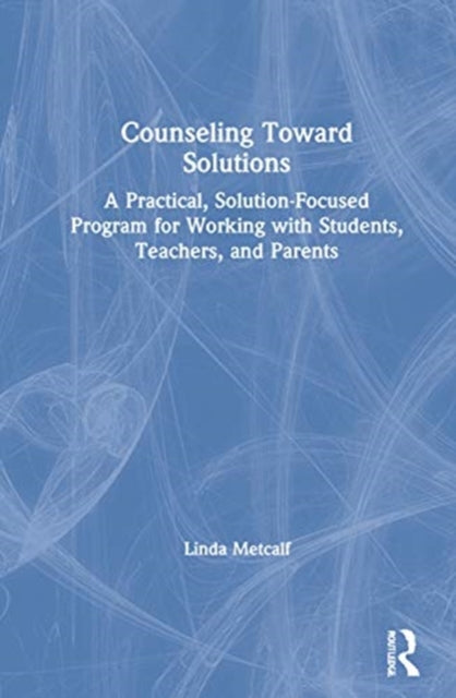 Book cover of: Counseling Toward Solutions. By: Linda Metcalf