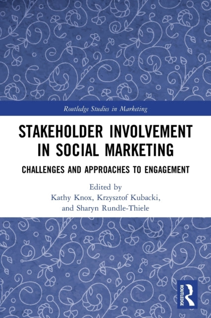 Book cover of: Stakeholder Involvement in Social Marketing. By: Kathy Knox
