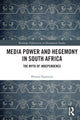Book cover of: Media Power and Hegemony in South Africa. By: Blessed Ngwenya