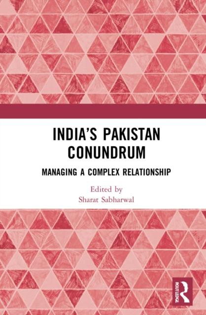 Book cover of: India’s Pakistan Conundrum