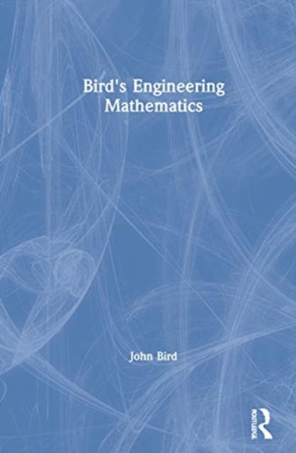 Book cover of: Bird's Engineering Mathematics. By: Bird, J. O.