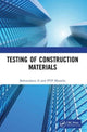 Book cover of: Testing of Construction Materials. By: Bahurudeen A