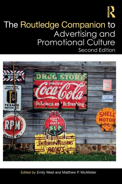 Book cover of: Routledge Companion to Advertising and Promotional Culture. By: Emily West