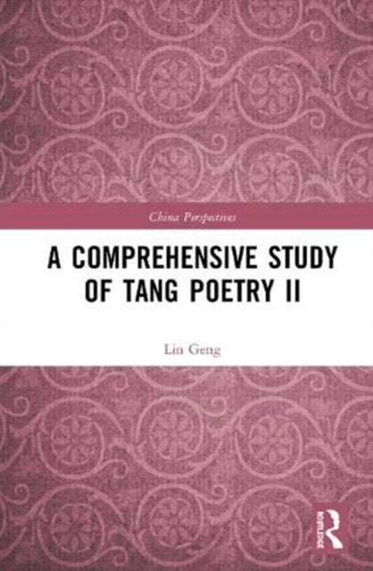 Book cover of: Comprehensive Study of Tang Poetry II. By: Geng Lin