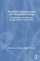 Book cover of: Emotional Communication and Therapeutic Change. By: Wilma Bucci