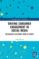 Book cover of: Driving Consumer Engagement in Social Media