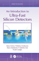 Book cover of: Introduction to Ultra-Fast Silicon Detectors. By: Marco Ferrero