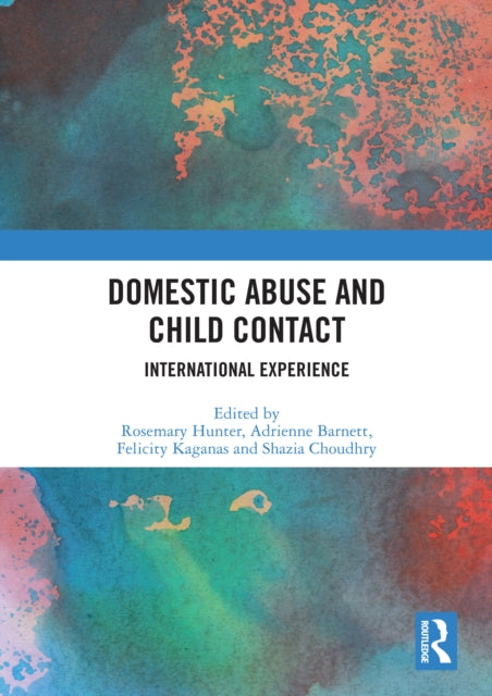 Book cover of: Domestic Abuse and Child Contact. By: Rosemary Hunter