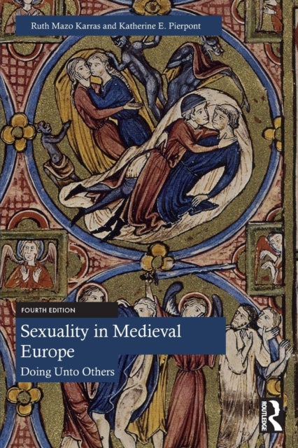Book cover of: Sexuality in Medieval Europe. By: Ruth Mazo Karras