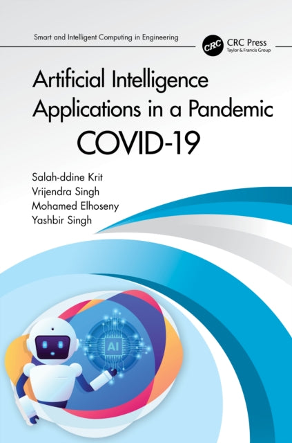 Book cover of: Artificial Intelligence Applications in a Pandemic. By: Salahddine Krit