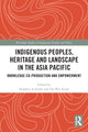 Book cover of: Indigenous Peoples, Heritage and Landscape in the Asia Pacific. By: Stephen Acabado