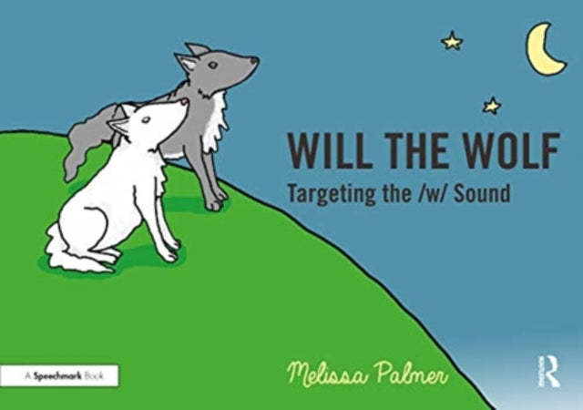 Book cover of: Will the Wolf. By: Melissa Palmer