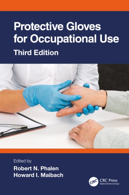 Book cover of: Protective Gloves for Occupational Use. By: Robert N. Phalen