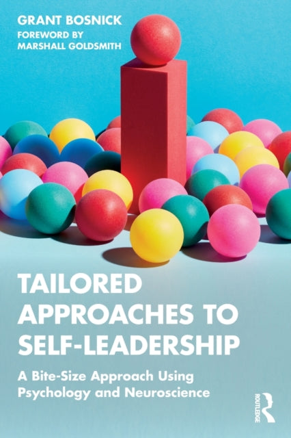 Book cover of: Tailored Approaches to Self-Leadership. By: Grant Bosnick