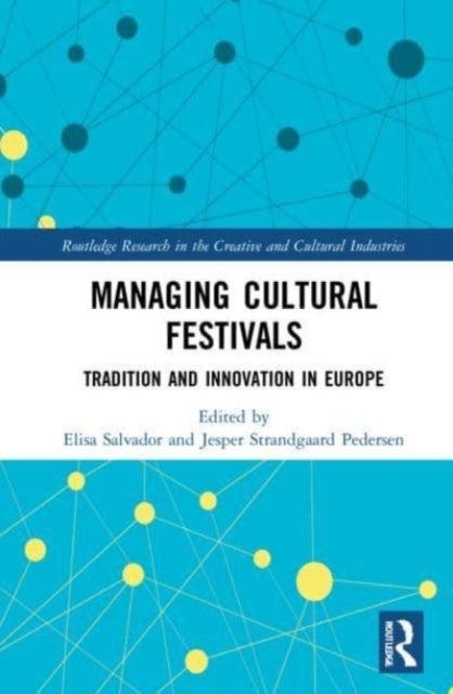 Book cover of: Managing Cultural Festivals. By: Elisa Salvador