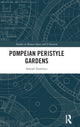 Book cover of: Pompeian Peristyle Gardens. By: Samuli Simelius