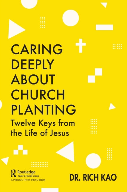 Book cover of: Caring Deeply About Church Planting. By: Richard Kao