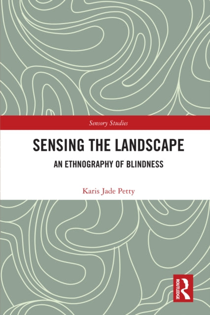 Book cover of: Sensing the Landscape. By: Karis Jade Petty