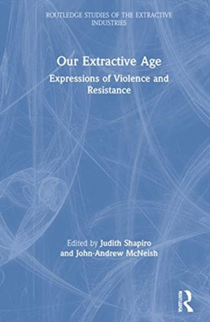 Our Extractive Age
