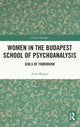 Book cover of: Women in the Budapest School of Psychoanalysis. By: Anna Borgos