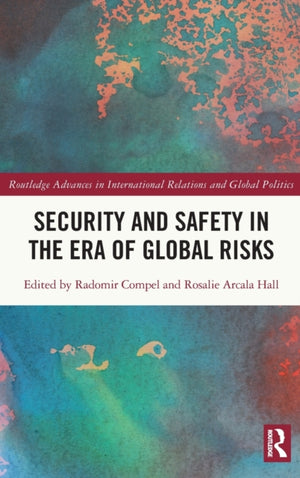 Security and Safety in the Era of Global Risks