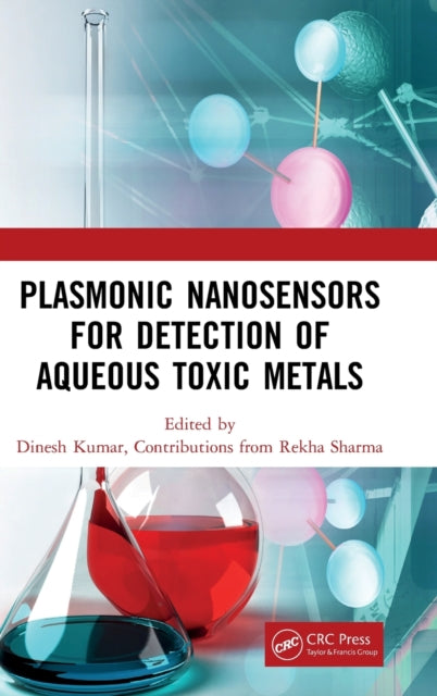 Book cover of: Plasmonic Nanosensors for Detection of Aqueous Toxic Metals