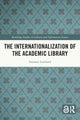 Book cover of: Internationalization of the Academic Library. By: Emmett Lombard