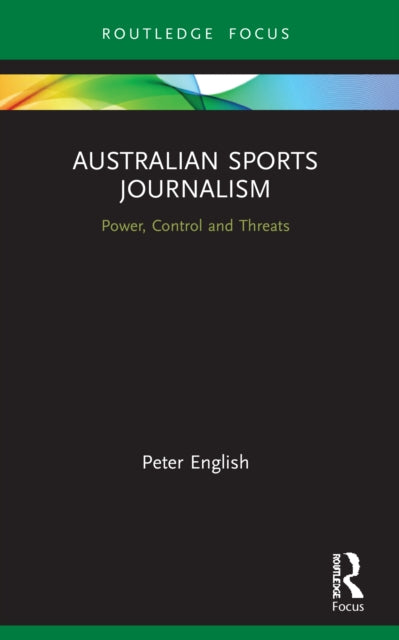 Book cover of: Australian Sports Journalism. By: Peter English