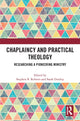 Book cover of: Chaplaincy and Practical Theology. By: Stephen B. Roberts