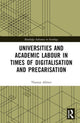 Book cover of: Universities and Academic Labour in Times of Digitalisation and Precarisation. By: Thomas Allmer