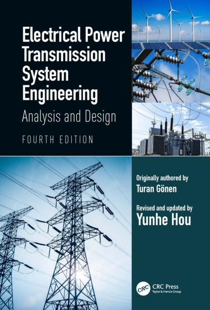 Book cover of: Electrical Power Transmission System Engineering. By: Yunhe Hou