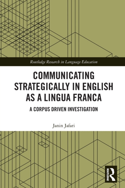 Book cover of: Communicating Strategically in English as a Lingua Franca. By: Janin Jafari
