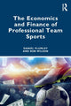 Book cover of: Economics and Finance of Professional Team Sports. By: Daniel Plumley