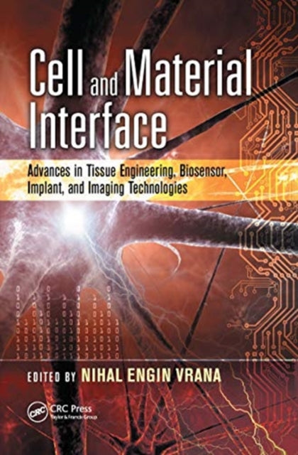 Book cover of: Cell and Material Interface. By: Nihal Engin Vrana