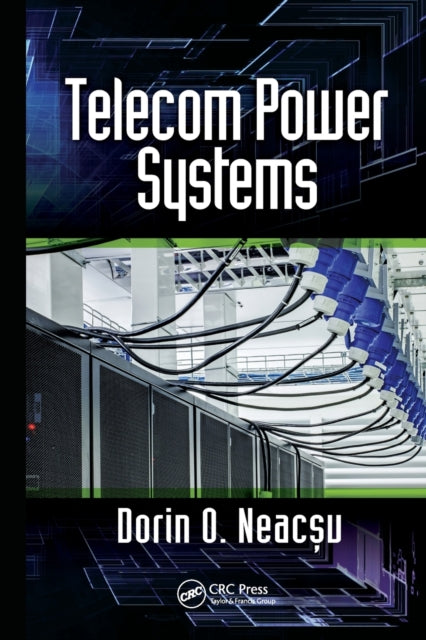Book cover of: Telecom Power Systems. By: Dorin O. Neacsu
