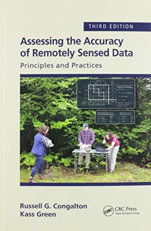 Assessing the Accuracy of Remotely Sensed Data
